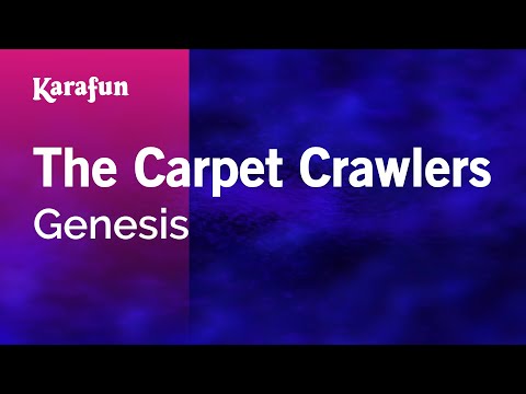 Genesis - The Carpet Crawlers