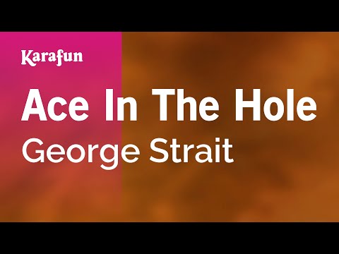 George Strait - Ace in the Hole