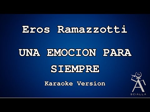 Eros Ramazzotti - Una Emocion Para Siempre