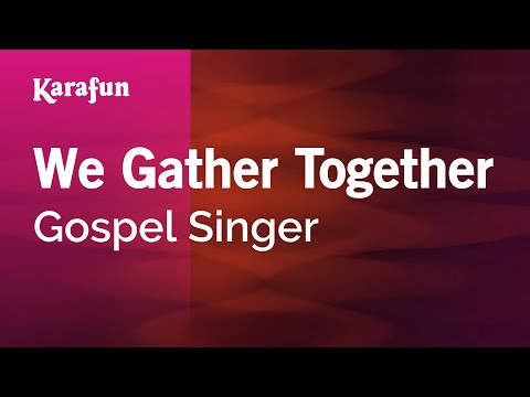 Gospel Singer - We Gather Together