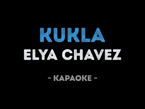Elya Chavez - KUKLA