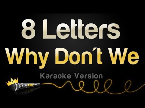 Why Don't We - 8 Letters