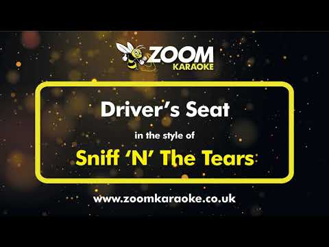 Sniff 'n' The Tears - Driver's Seat