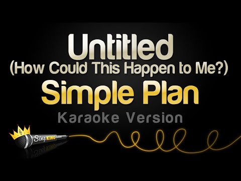 Simple Plan - Untitled (How Could This Happen to Me?)