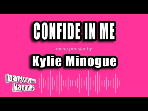 Kylie Minogue - Confide In Me