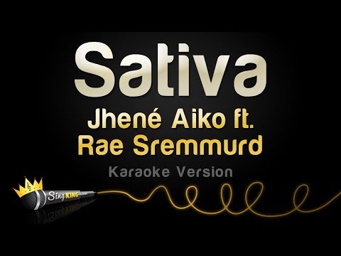 Jhené Aiko feat. Rae Sremmurd - Sativa