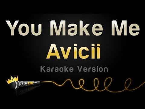 Avicii - You Make Me