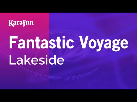 Lakeside - Fantastic Voyage