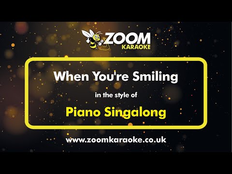 Piano Singalong - When You're Smiling