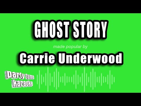 Carrie Underwood - Ghost Story