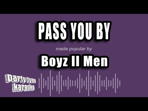 Boyz II Men - Pass You By