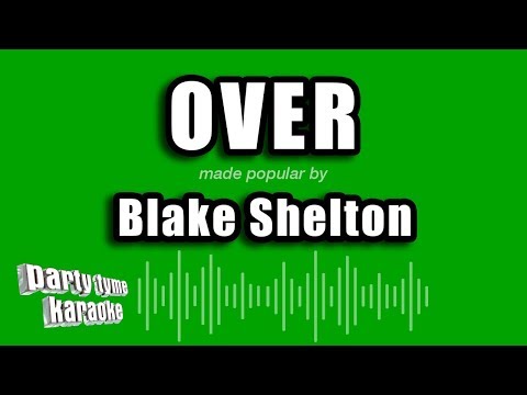 Blake Shelton - Over