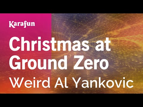 Weird Al Yankovic - Christmas at Ground Zero