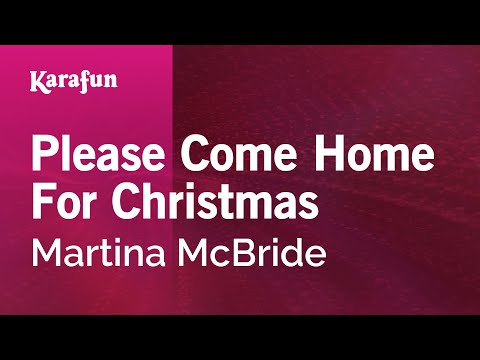 Martina McBride - Please Come Home For Christmas