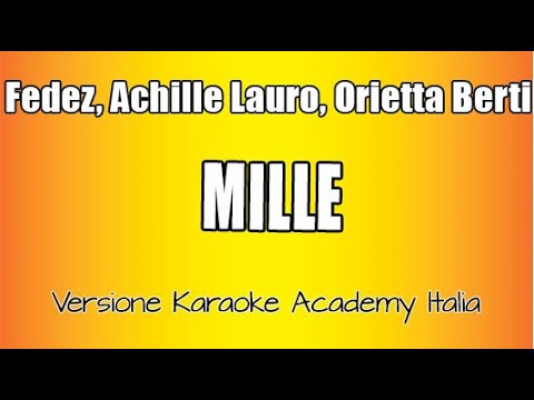 Fedez, Achille Lauro, Orietta Berti - MILLE