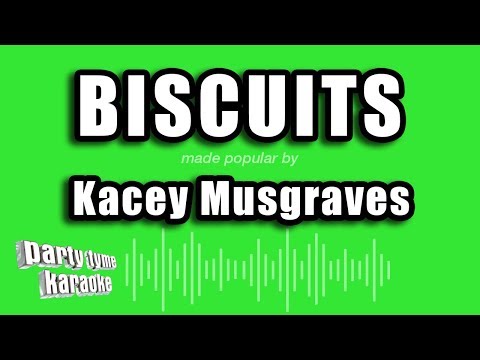 Kacey Musgraves - Biscuits