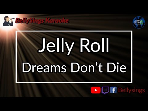 Jelly Roll - Dreams Don’t Die