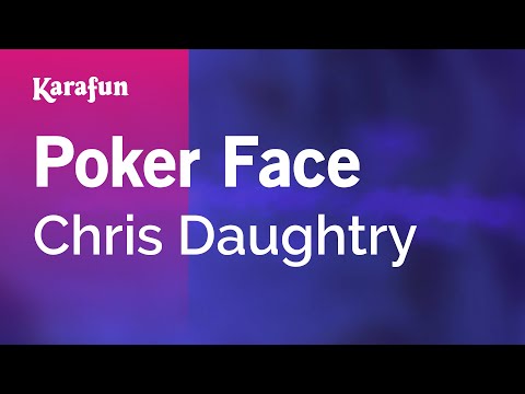 Daughtry - Poker Face
