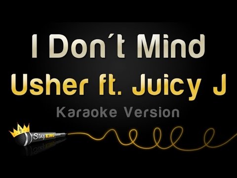 Usher - I Don't Mind feat. Juicy J