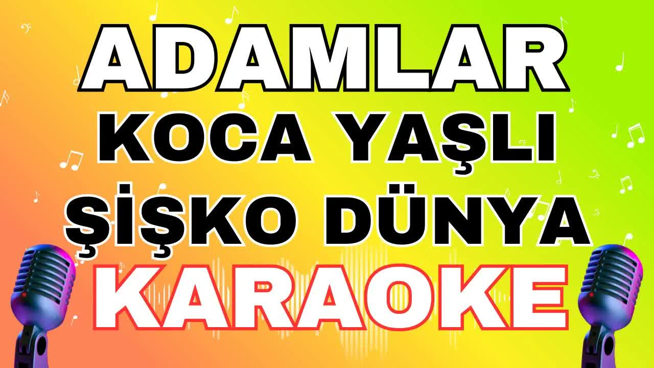 Adamlar - Koca Yaşlı Şişko Dünya
