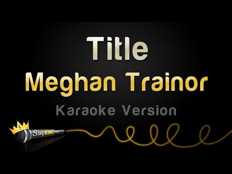 Meghan Trainor - Title