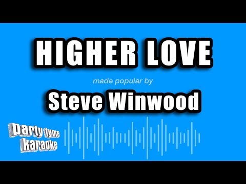 Steve Winwood - Higher Love