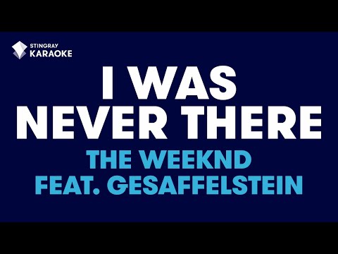 The Weeknd feat.  Gesaffelstein - I Was Never There