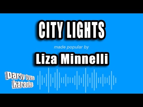 Liza Minnelli - City Lights