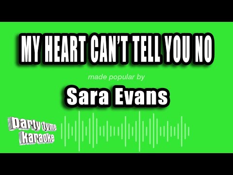 Sara Evans - My Heart Can't Tell You No