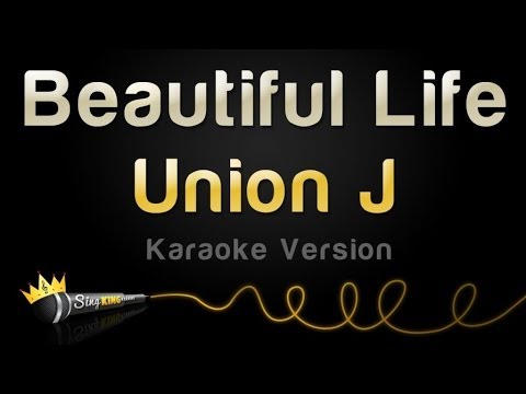 Union J - Beautiful Life