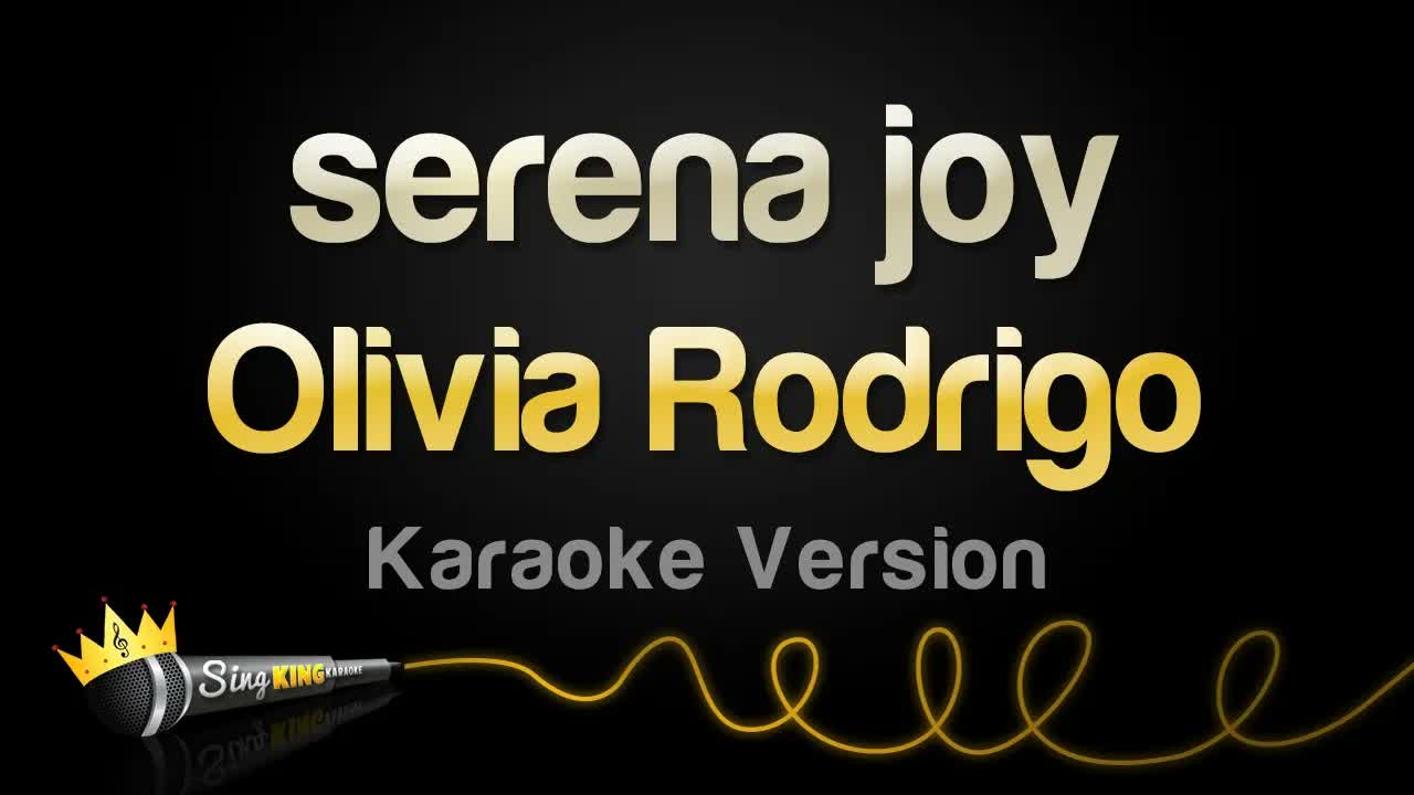 Olivia Rodrigo - serena joy