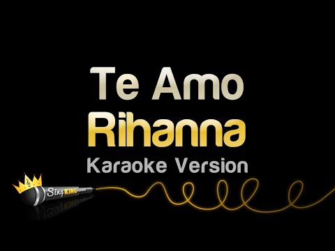 Rihanna - Te Amo