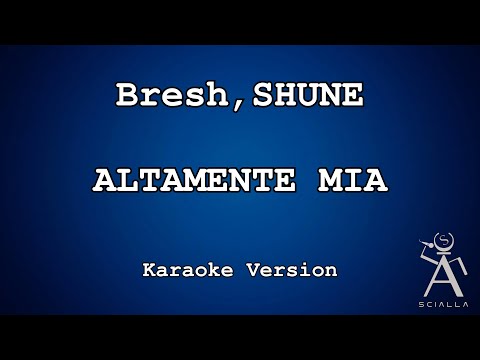 Bresh, SHUNE - Altamente Mia