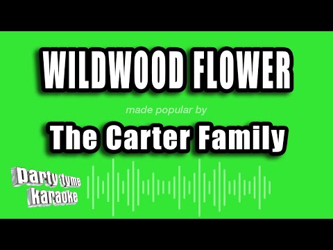 The Carter Family - Wildwood Flower