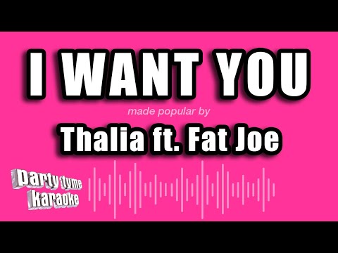 Thalia feat. Fat Joe - I Want You
