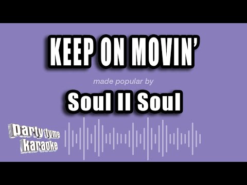 Soul II Soul - Keep on Movin'