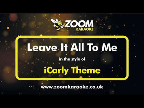 Miranda Cosgrove - Leave It All To Me (Theme from iCarly)