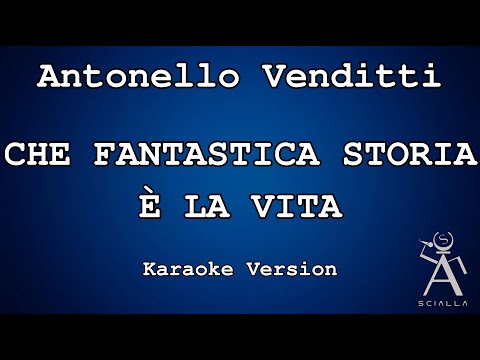 Antonello Venditti - Che Fantastica Storia È La Vita