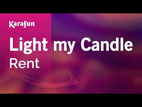 Rent (musical) - Light my Candle