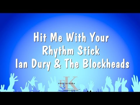 Ian Dury & The Blockheads - Hit Me With Your Rhythm Stick