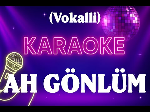 Ceylan - Ah Gönlüm (Vokalli)