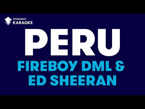 Fireboy DML & Ed Sheeran - Peru