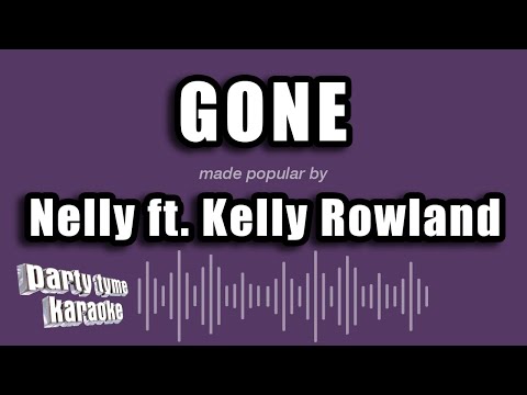 Nelly feat. Kelly Rowland - Gone