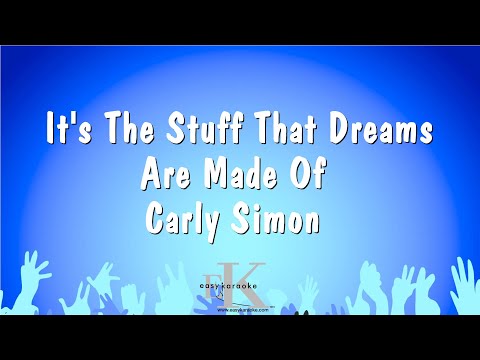 Carly Simon - It's The Stuff That Dreams Are Made Of