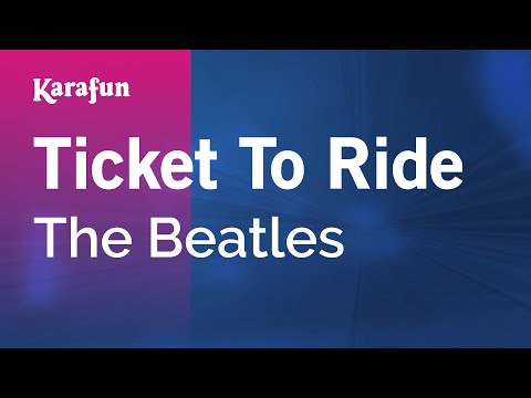 The Beatles - Ticket to Ride