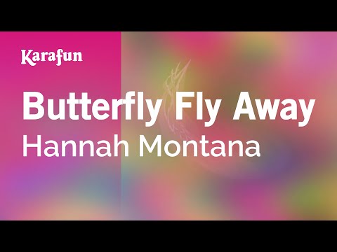 Hannah Montana: The Movie - Butterfly Fly Away