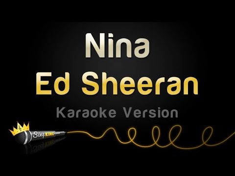 Ed Sheeran - Nina