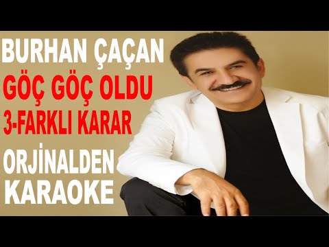 BURHAN ÇAÇAN - GÖÇ GÖÇ OLDU