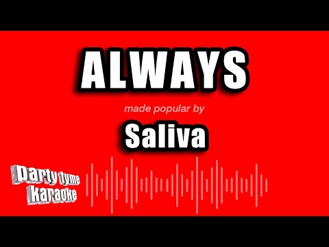 Saliva - Always