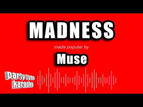 Muse - Madness